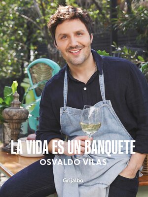 cover image of La vida es un banquete